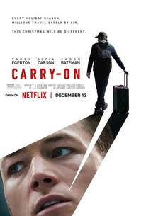 Carry-On

https://www.rottentomatoes.com/m/carry_on